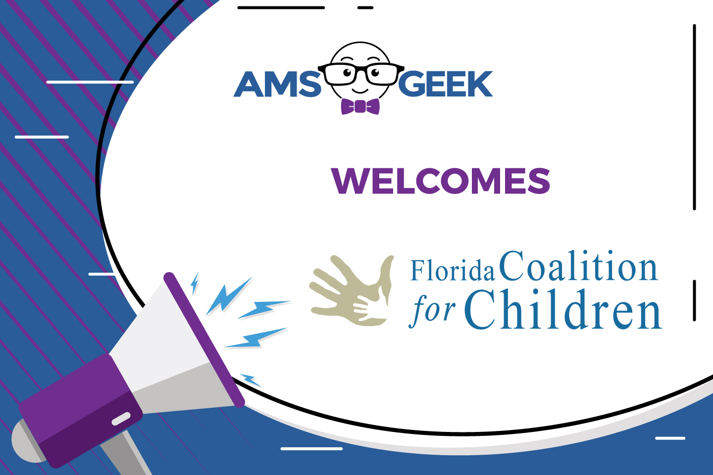 Welcoming the Florida Coalition for Children to AMS Geek!