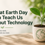 What Earth Day Can Teach Us About Technology